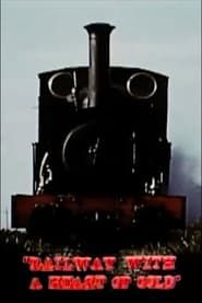 Railway with a Heart of Gold (1965)