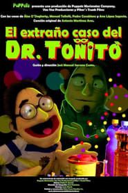 Affiche de El extraño caso del Dr. Toñito