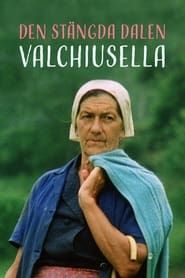 Den stängda dalen - Valchiusella (1986)