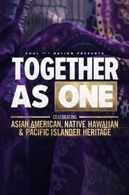 Image Soul of a Nation Presents: Together As One: Celebrating Asian American, Native Hawaiian and Pacific Islander Heritage 2022