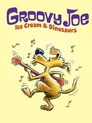 Image Groovy Joe: Ice Cream and Dinosaurs 2016