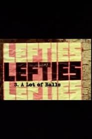 Lefties: A Lot Of Balls series tv