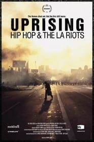 Uprising: Hip-Hop and the L.A. Riots series tv