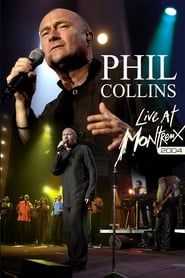 Phil Collins: Live at Montreux 2004 series tv