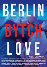 Berlin Bytch Love (2021)