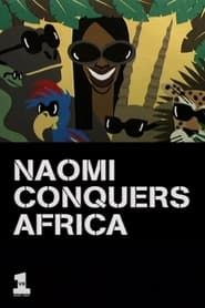Naomi Conquers Africa series tv