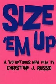 Size 'Em Up (2001)