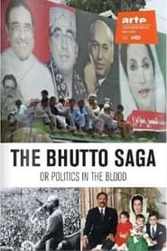 The Bhutto Saga: Politics in the Blood series tv