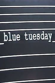Blue Tuesday series tv