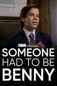 Someone Had to Be Benny series tv