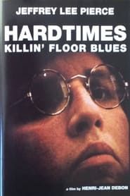 Hardtimes Killin' Floor Blues series tv