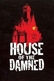 House of the Damned series tv