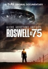 Image Aliens, Abductions, and UFOs: Roswell at 75 2022