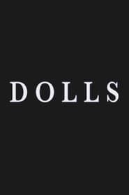 Dolls (2008)