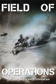 Field of Operations: The War in the Mediterranean series tv