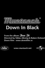 Mustasch: Down in Black (2002)