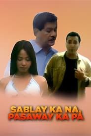 Sablay Ka Na... Pasaway Ka Pa... series tv