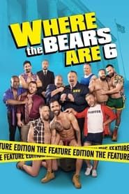 Where the Bears Are 6 (2017)