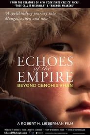 Echoes of the Empire: Beyond Genghis Khan series tv