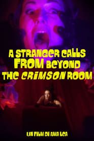 A Stranger Calls from Beyond the Crimson Room 2022 streaming