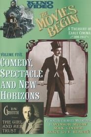 Image The Movies Begin - Comedy, Spectacle, and New Horizons 1894-1913