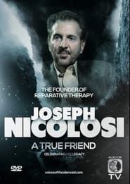 Joseph Nicolosi: A True Friend-hd