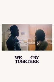 We Cry Together series tv