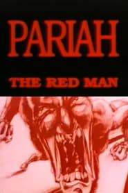 Pariah the Red Man series tv
