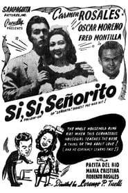 Si, Si, Señorito 1947 streaming