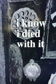 I Know I Died with It series tv