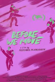 Before We Move series tv