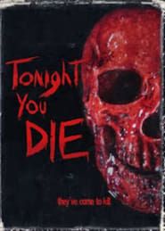 Tonight You Die series tv