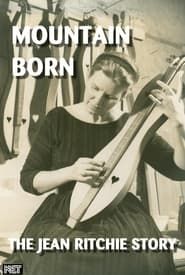 Image Mountain Born: The Jean Ritchie Story