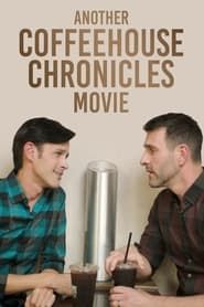 Another Coffee House Chronicles Movie series tv
