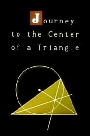 Journey to the Center of a Triangle series tv
