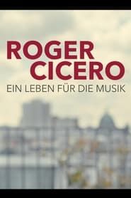 Image Roger Cicero - Ein Leben für die Musik