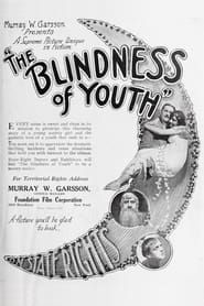 The Blindness of Youth 1917 streaming