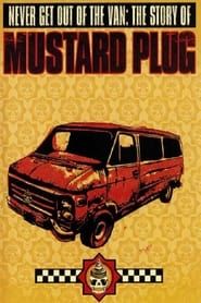 Image Never Get Out Of The Van: The Story Of Mustard Plug