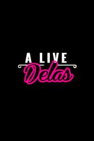 A Live Delas 2022 streaming