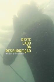 This Side of Resurrection (2011)