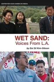 Wet Sand: Voices from L.A. (2004)