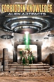 Forbidden Knowledge: Alien Artifacts 2022 streaming