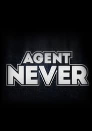 Agente Never 2015 streaming