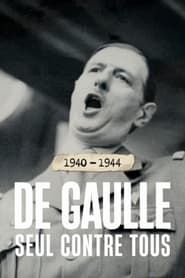 1940-1944 : de Gaulle seul contre tous series tv