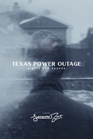 Texas Power Outage: Sights & Sounds series tv