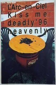 L'Arc～en～Ciel Kiss me heavenly deadly '96 REVENGE series tv