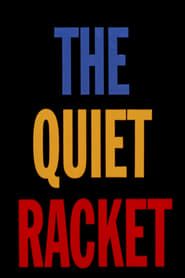 The Quiet Racket series tv