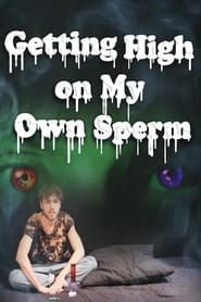 Image Getting High on My Own Sperm