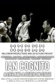 watch Ian Cognito: A Life and A Death On Stage
