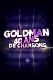Goldman 40 Ans De Chansons series tv